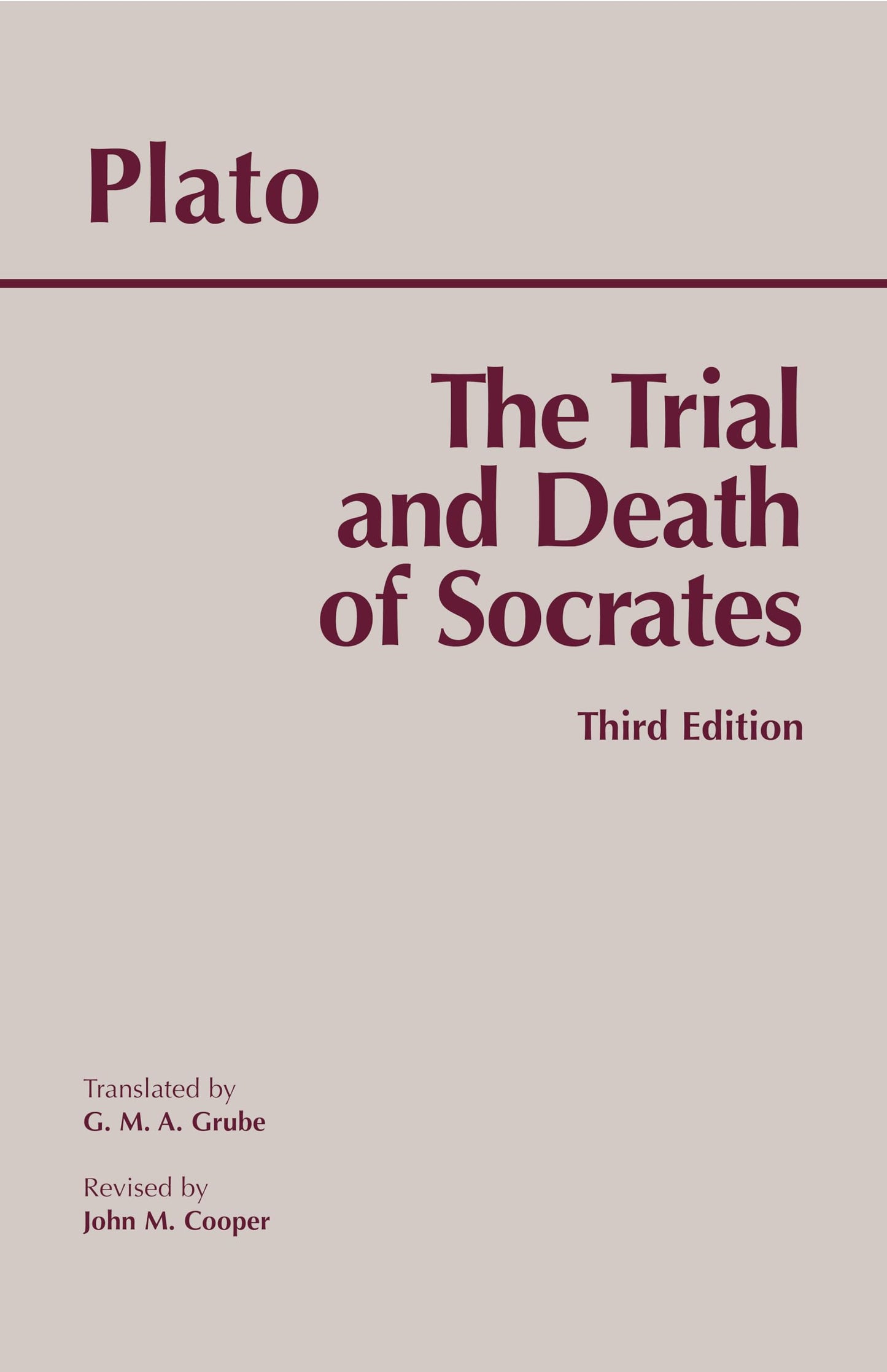 Trial and Death of Socrates: Euthyphro, Apology, Crito, Death Scene from Phaedo (Third Edition,3)