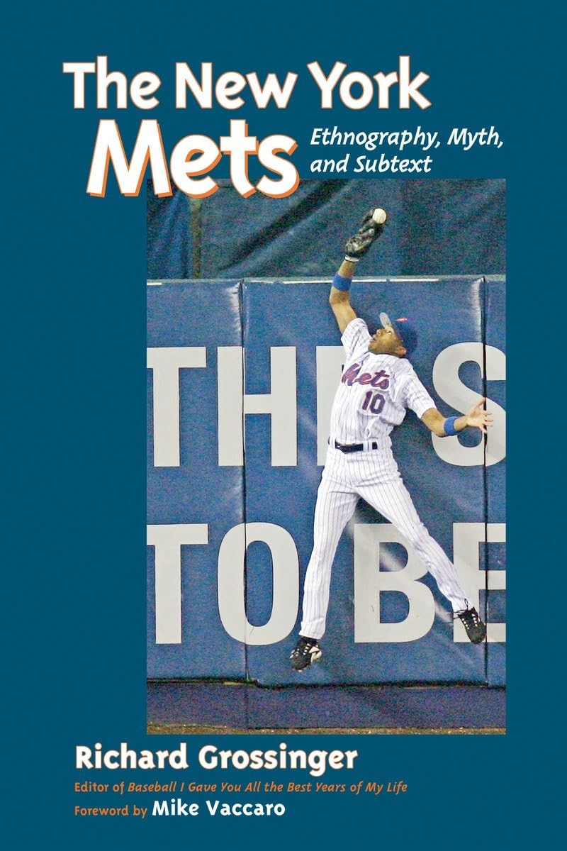 The New York Mets: Ethnography, Myth, and Subtext book cover