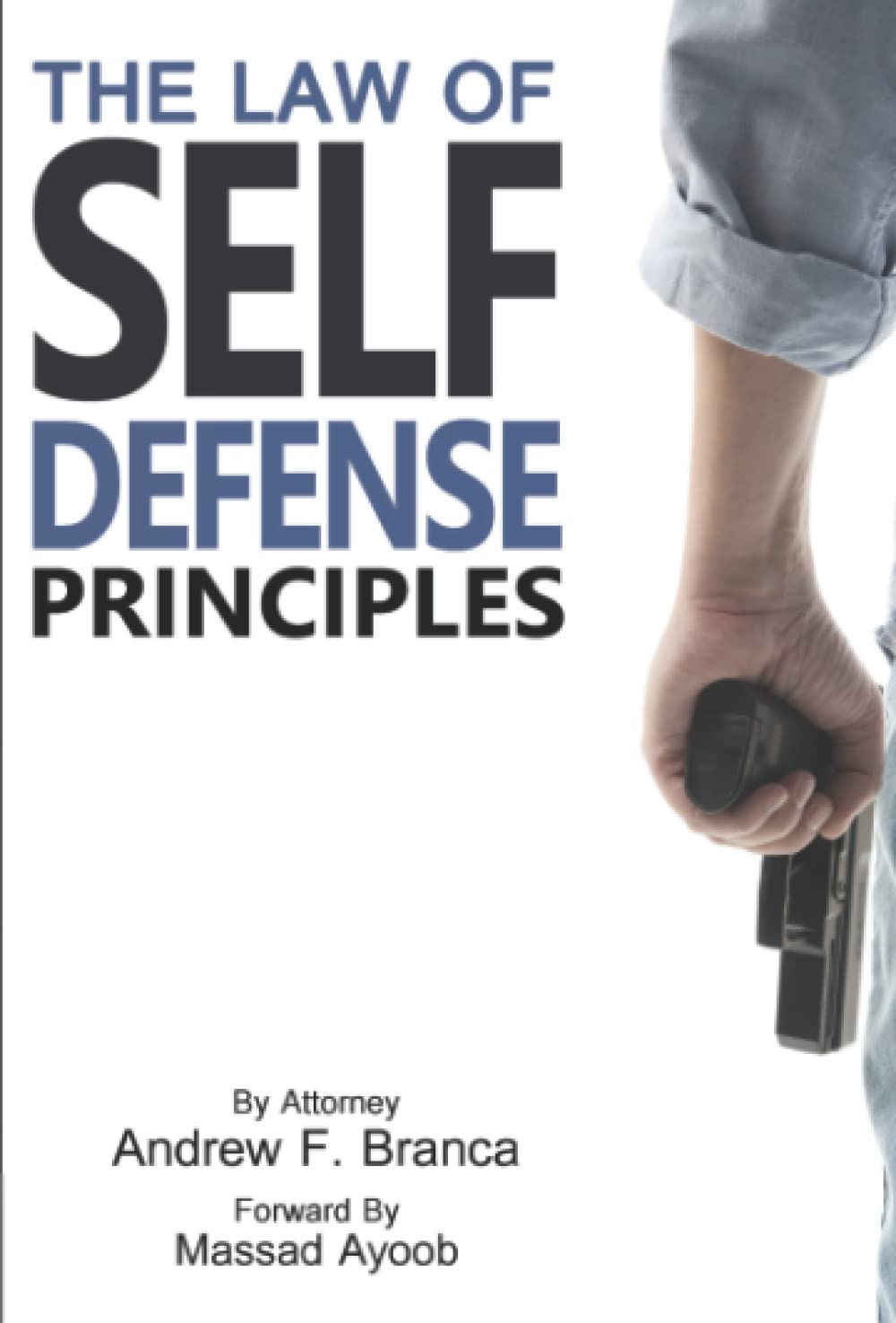 The Law of Self Defense: Principles book cover