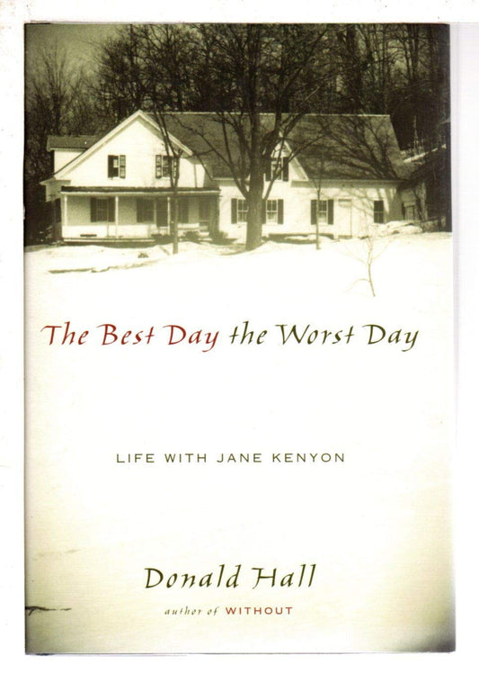 Best Day the Worst Day: Life with Jane Kenyon book cover