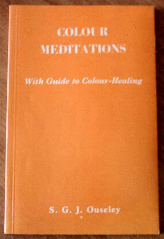 Colour Meditations: With Guide to Colour-Healing book cover