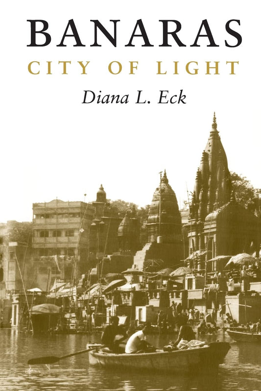 Banaras: City of Light (Revised)