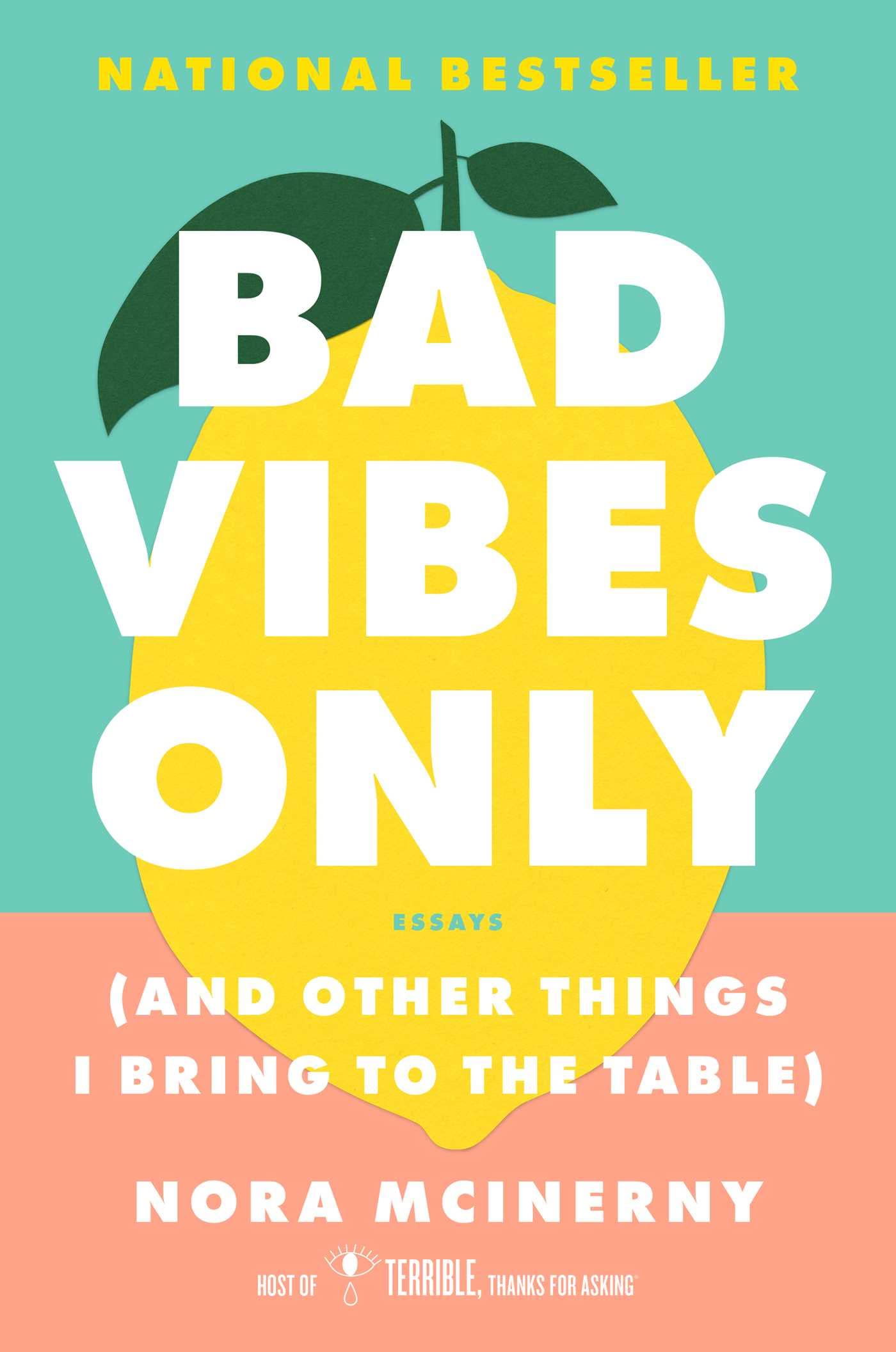 Bad Vibes Only: (And Other Things I Bring to the Table) book cover
