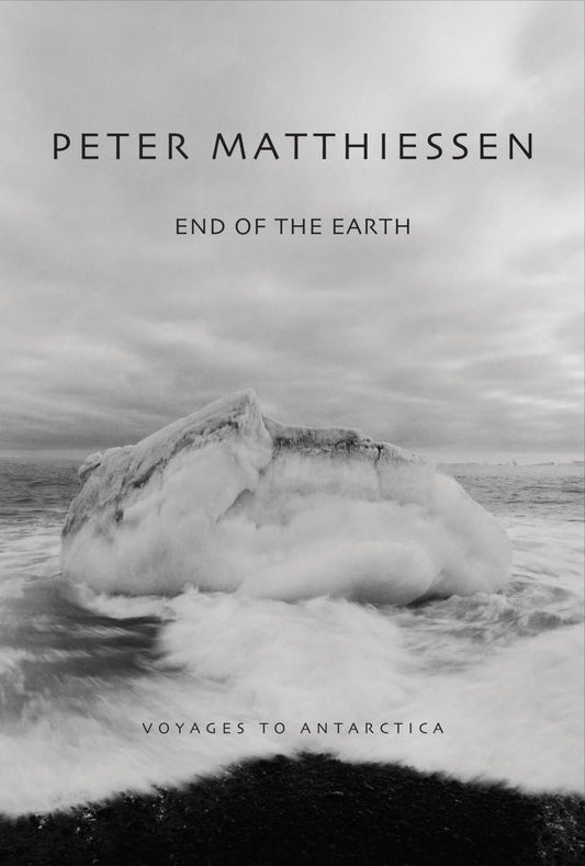 End of the Earth: Voyaging to Antarctica (Revised)