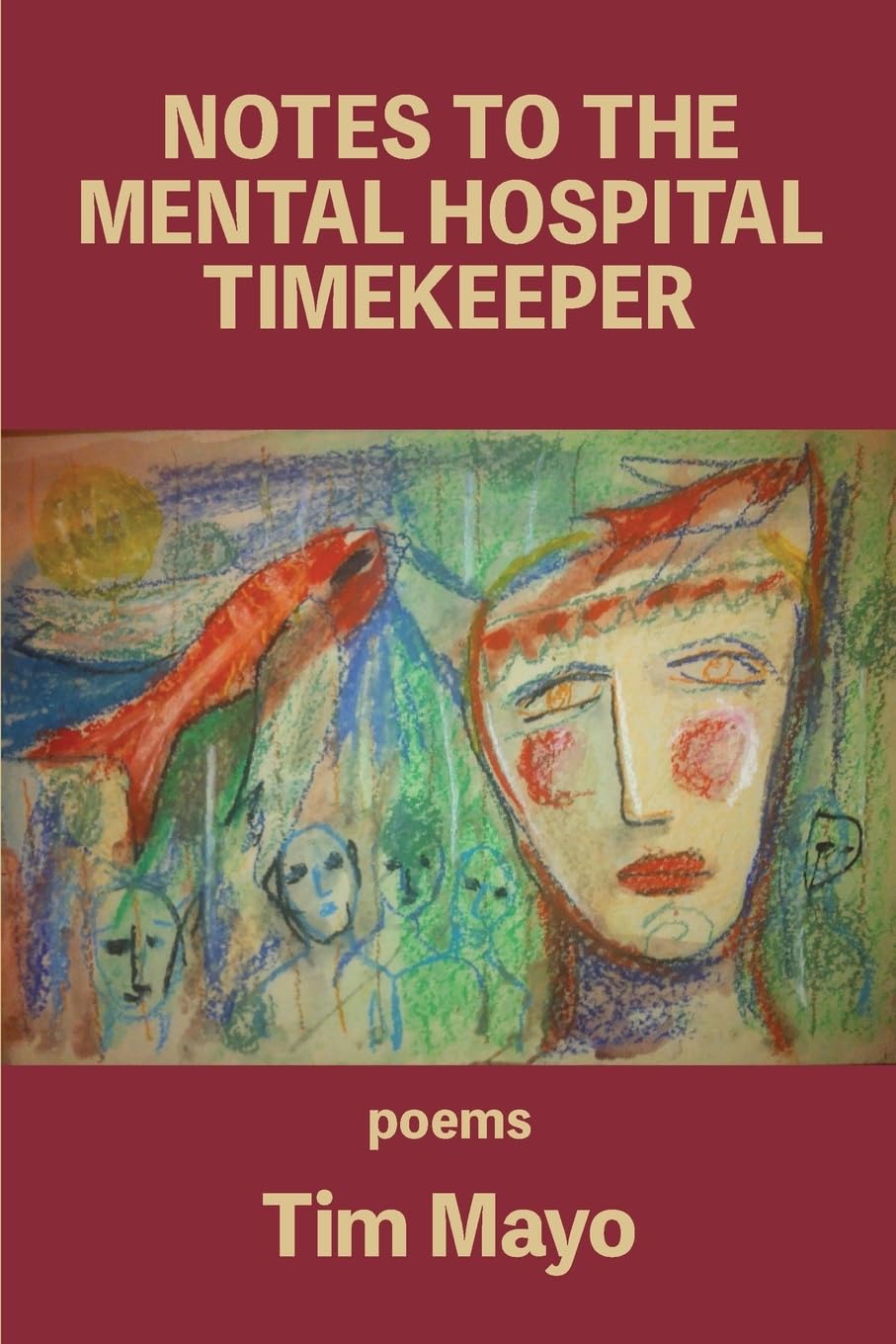 Notes to the Mental Hospital Timekeeper book cover
