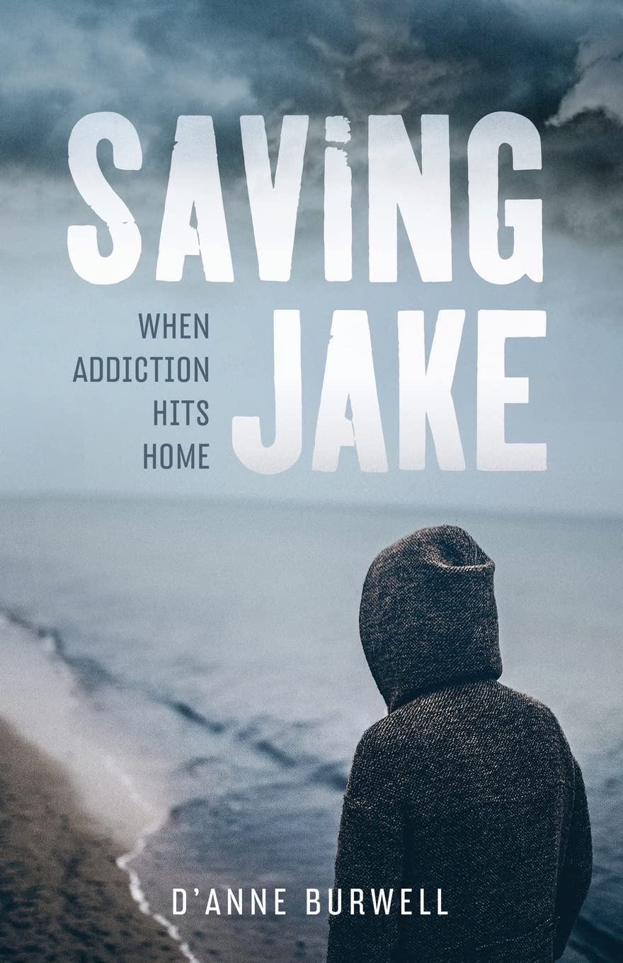 Saving Jake: When Addiction Hits Home book cover