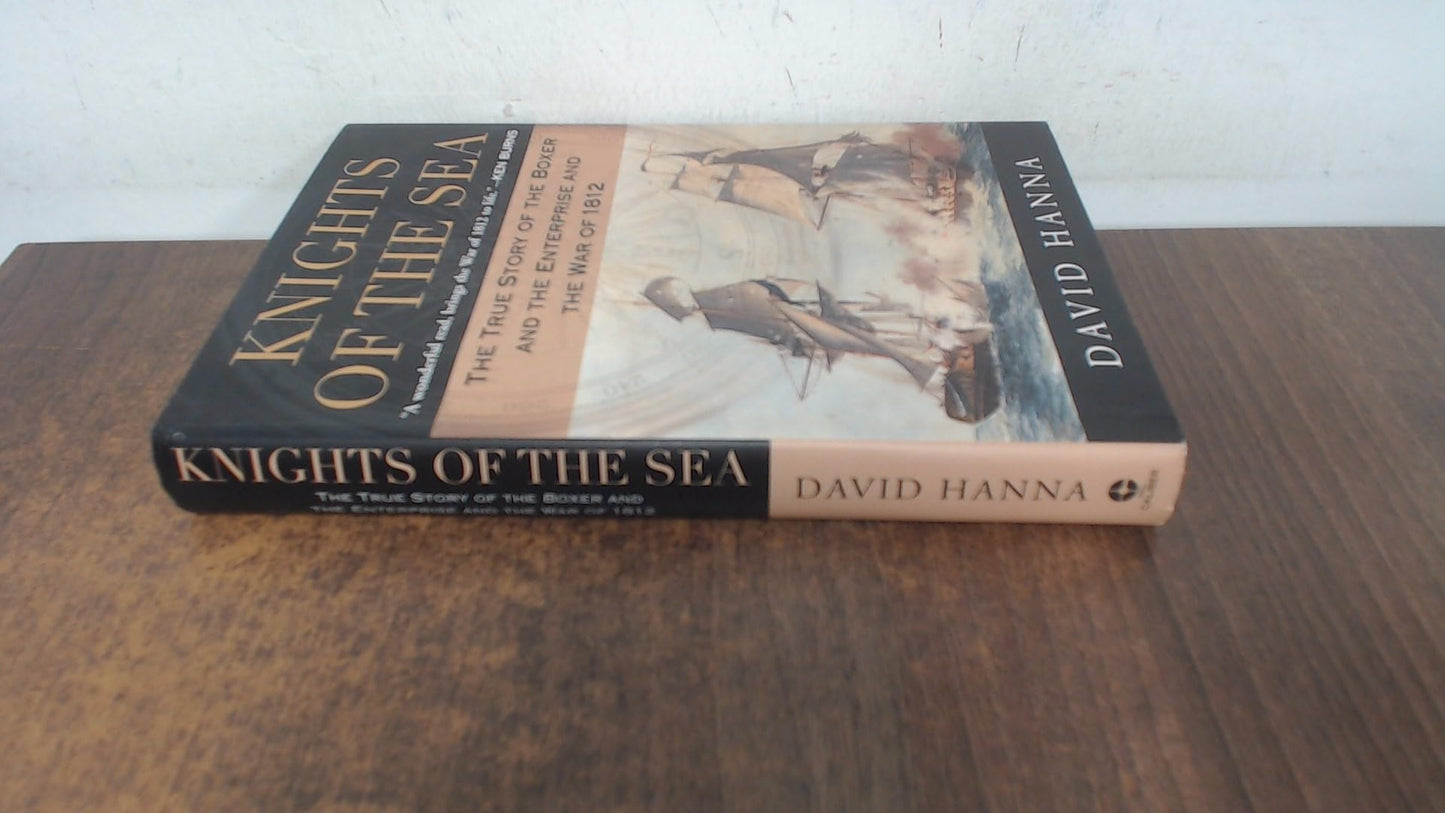 Knights of the Sea: The True Story of the Boxer and the Enterprise and the War of 1812 book cover