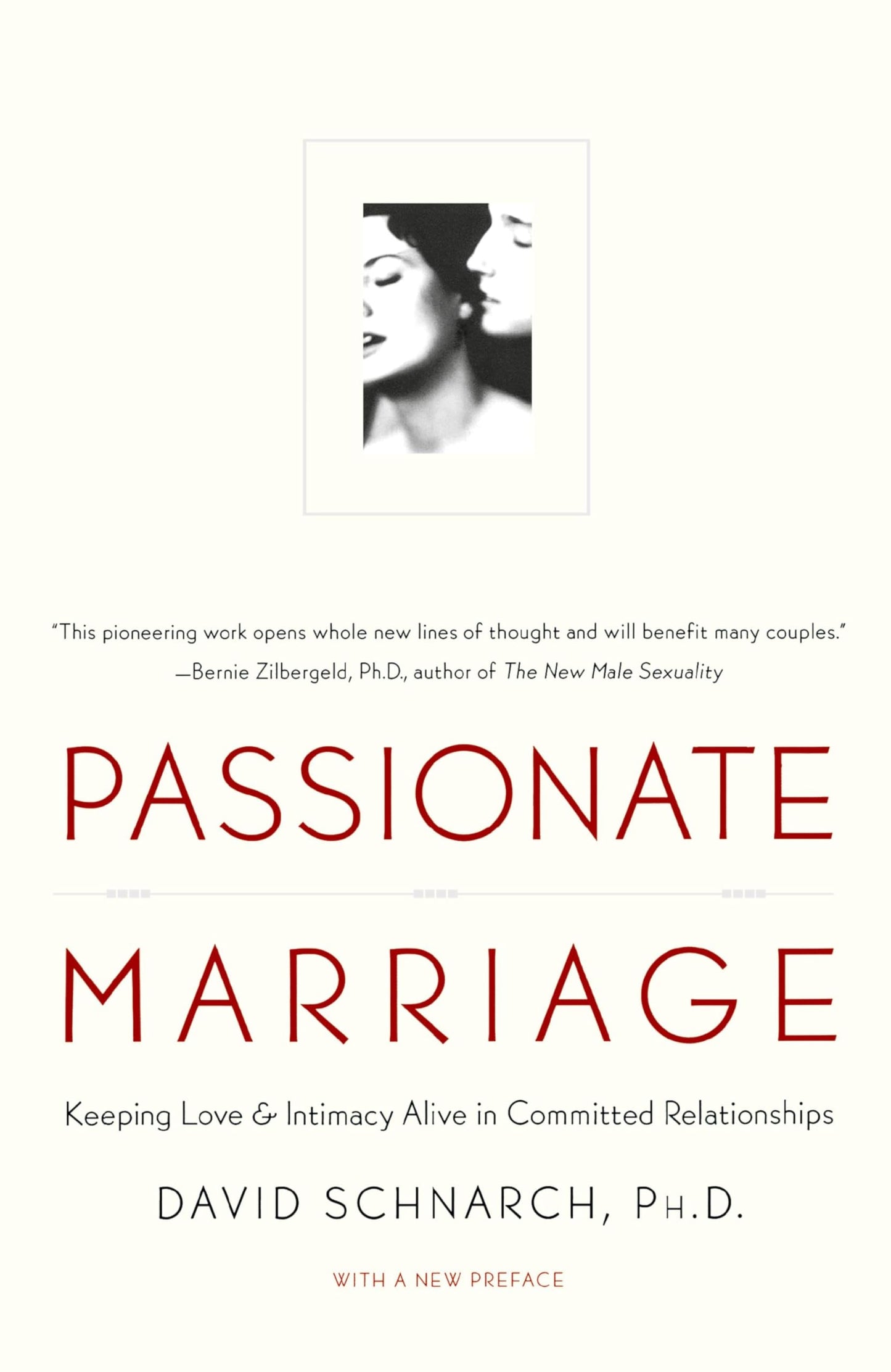 Passionate Marriage: Sex, Love, and Intimacy in Emotionally Committed Relationships book cover