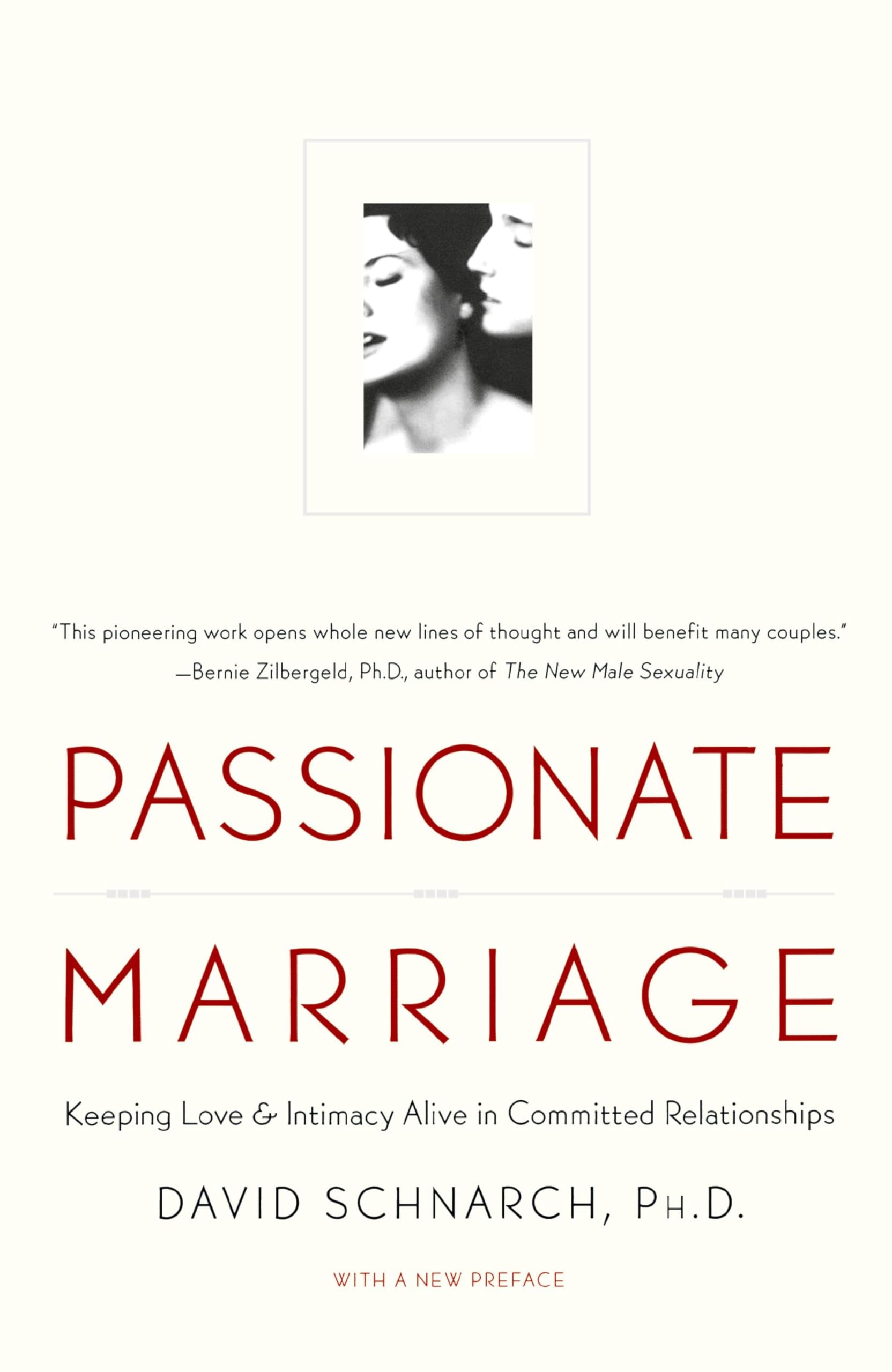 Passionate Marriage: Sex, Love, and Intimacy in Emotionally Committed Relationships book cover