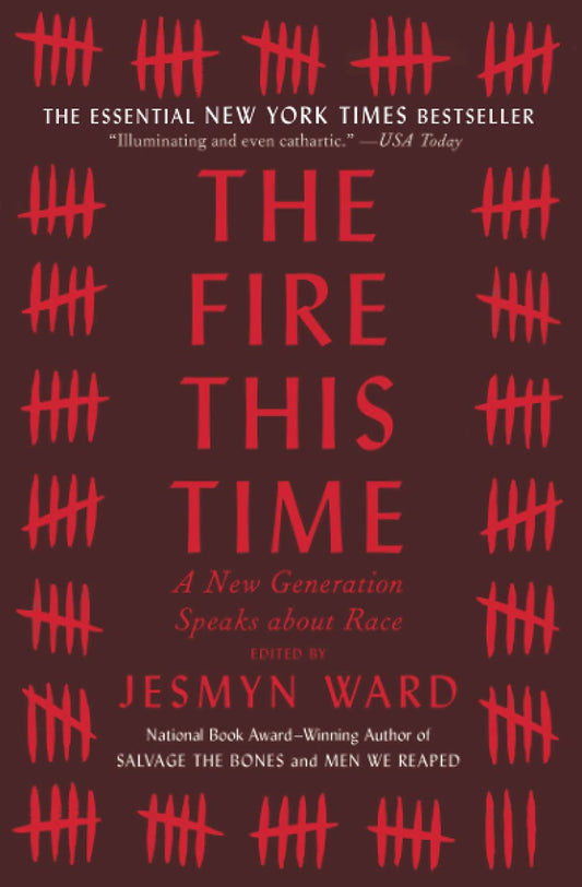 Fire This Time: A New Generation Speaks about Race