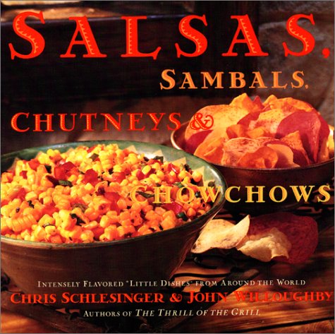 Salsa, Sambals, Chutneys and Chow-Chows book cover