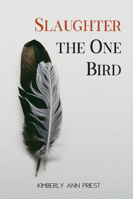 Slaughter the One Bird book cover