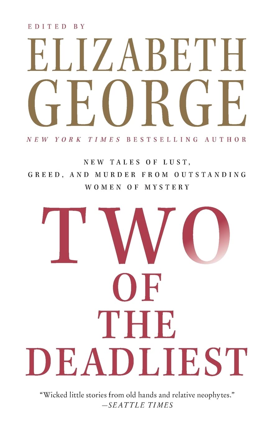 Two of the Deadliest: New Tales of Lust, Greed, and Murder from Outstanding Women of Mystery