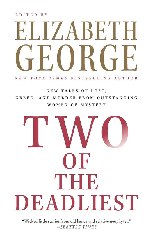 Two of the Deadliest: New Tales of Lust, Greed, and Murder from Outstanding Women of Mystery book cover