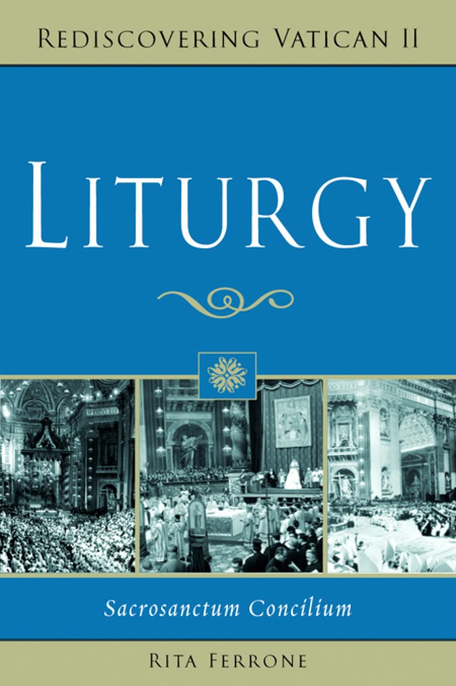 Liturgy: Sacrosanctum Concilium book cover