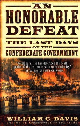 Honorable Defeat: The Last Days of the Confederate Government book cover