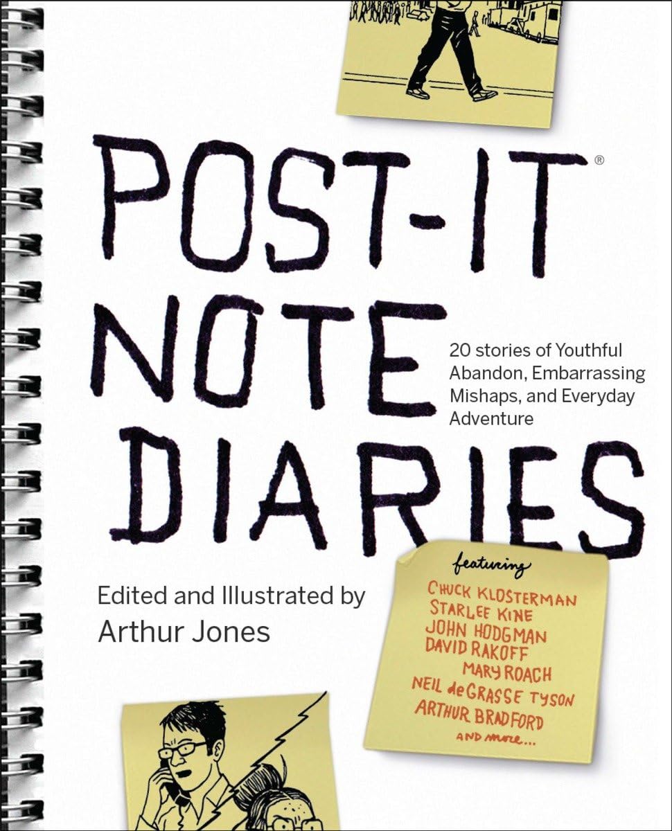 Post-It Note Diaries: 20 Stories of Youthful Abandon, Embarrassing Mishaps, and Everyday Adventure book cover