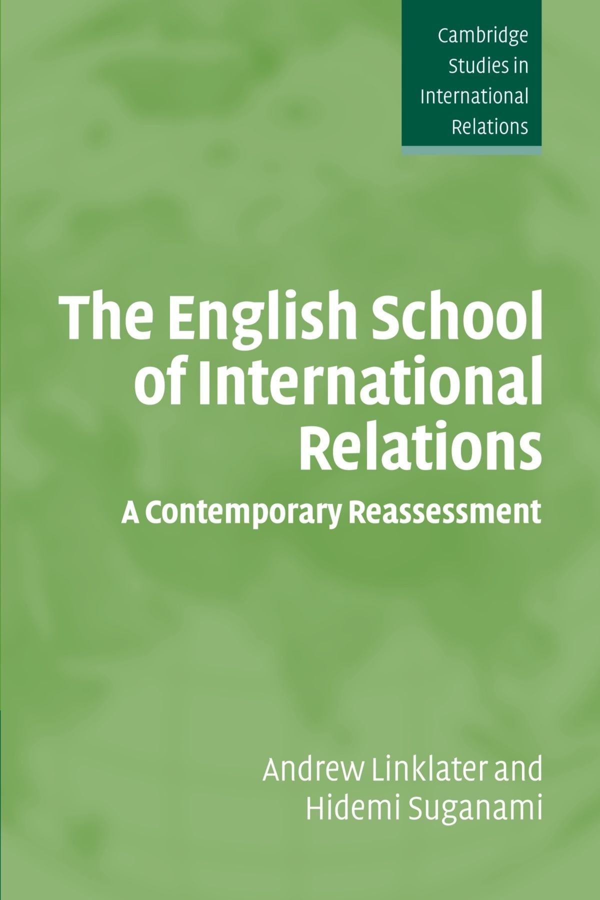 English School of International Relations: A Contemporary Reassessment book cover
