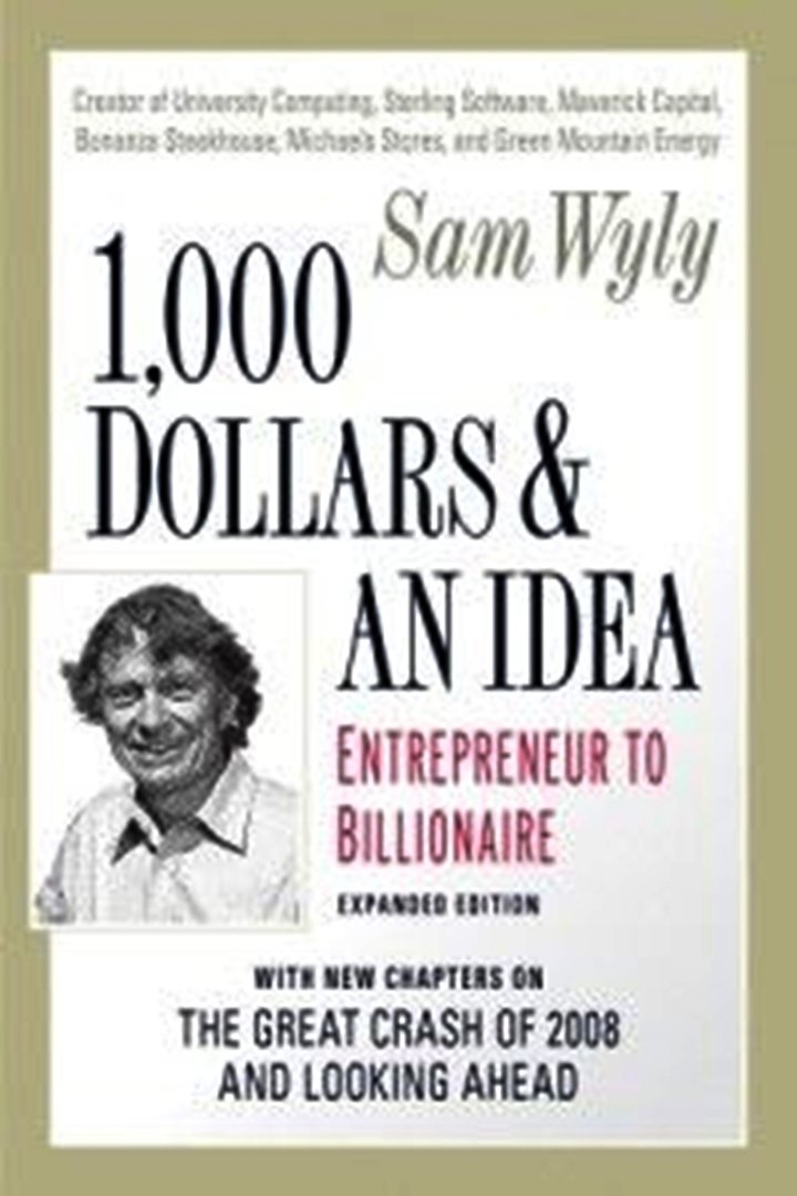 1,000 Dollars and an Idea: Entrepreneur to Billionaire (Expanded) book cover