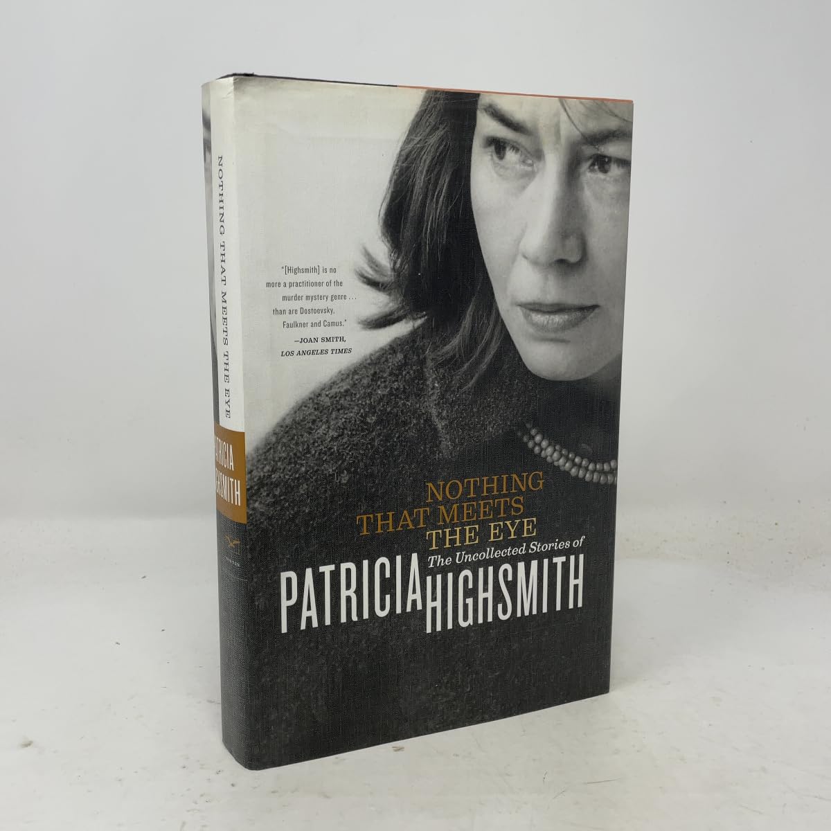Nothing That Meets the Eye: The Uncollected Stories of Patricia Highsmith book cover