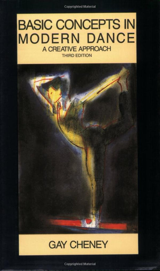 Basic Concepts in Modern Dance: A Creative Approach (Dance Horizons Book)