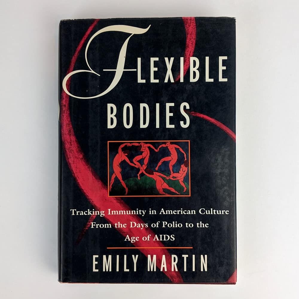 Flexible Bodies: Tracking Immunity in American Culture from the Days of Polio to the Age of AIDS book cover