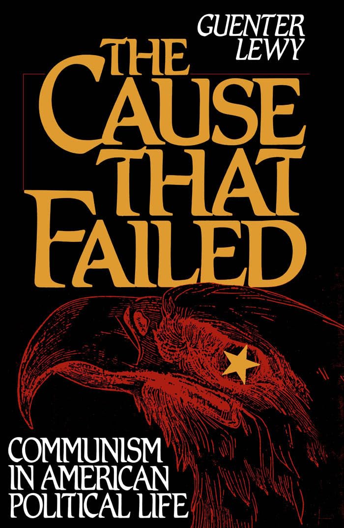The Cause That Failed: Communism in American Political Life book cover