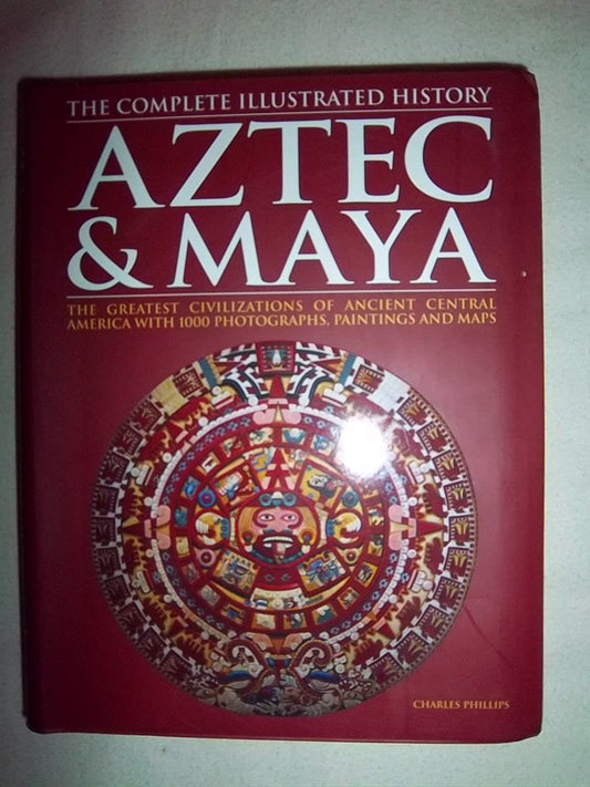 Aztec & Maya: The Complete Illustrated History book cover