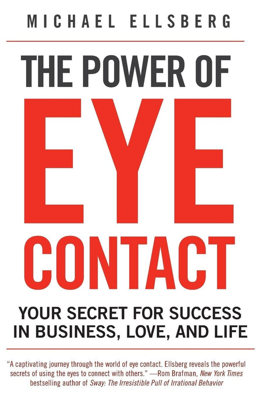 Power of Eye Contact: Your Secret for Success in Business, Love, and Life book cover