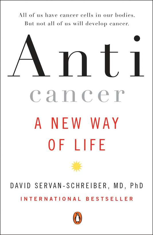 Anticancer: A New Way of Life book cover