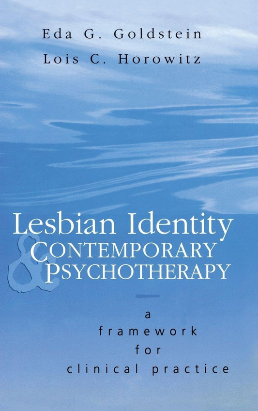 Lesbian Identity and Contemporary Psychotherapy: A Framework for Clinical Practice book cover