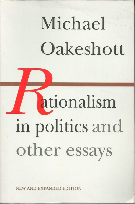 Rationalism in Politics and Other Essays (New, Expanded) book cover