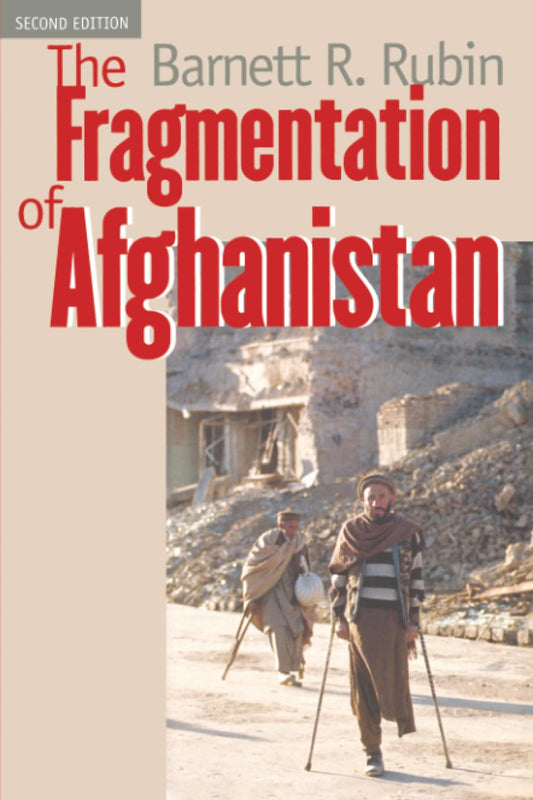 Fragmentation of Afghanistan: State Formation and Collapse in the International System book cover