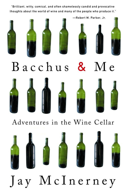 Bacchus and Me: Adventures in the Wine Cellar book cover