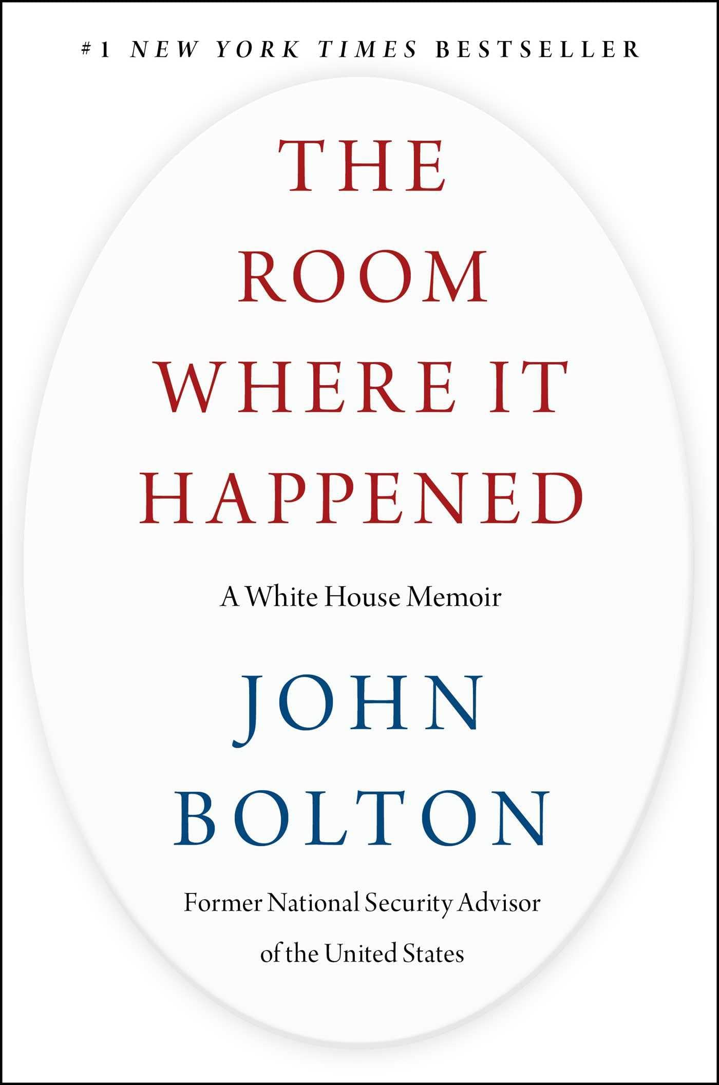 Room Where It Happened: A White House Memoir