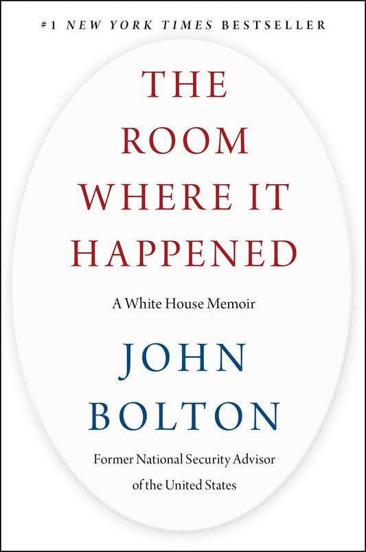 Room Where It Happened: A White House Memoir