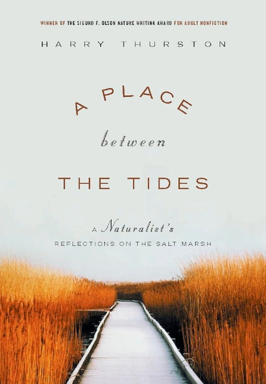 Place Between the Tides: A Naturalist's Reflections on the Salt Marsh book cover