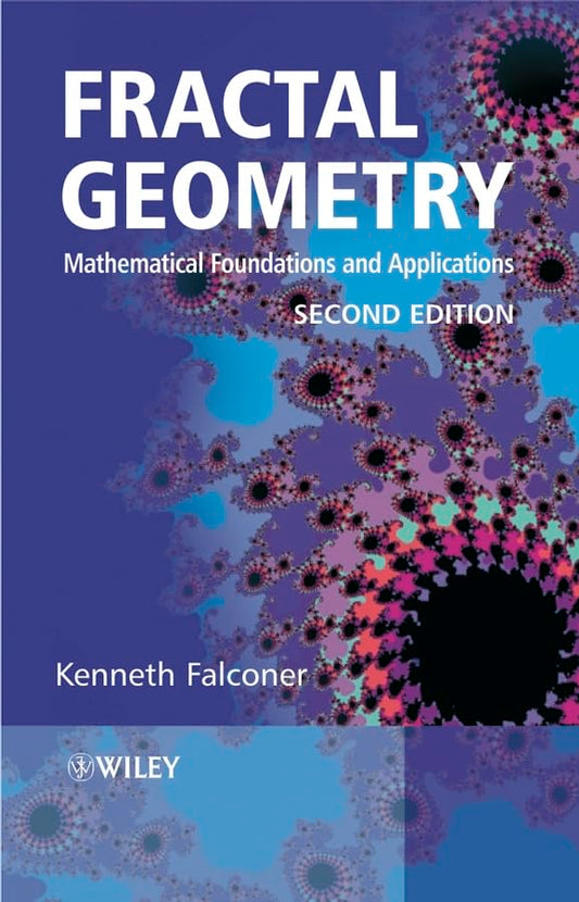 Fractal Geometry: Mathematical Foundations and Applications