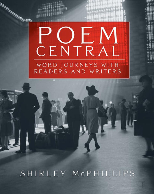 Poem Central: Word Journeys with Readers and Writers book cover