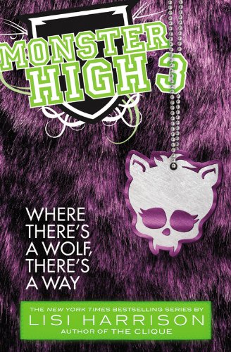 Monster High: Where There's a Wolf, There's a Way book cover