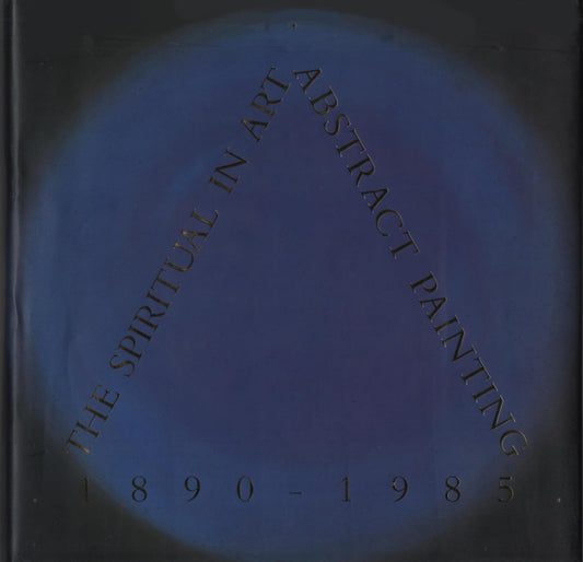 Spiritual in Art: Abstract Painting 1890-1985 book cover