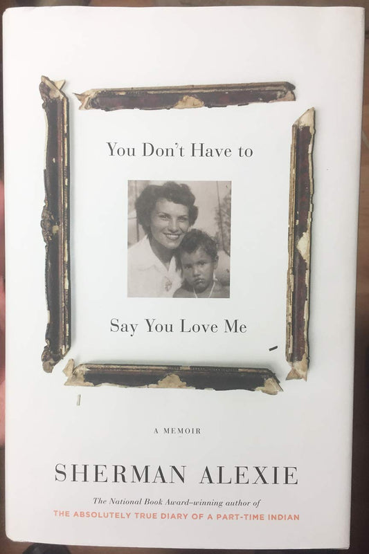 You Don't Have to Say You Love Me: A Memoir book cover