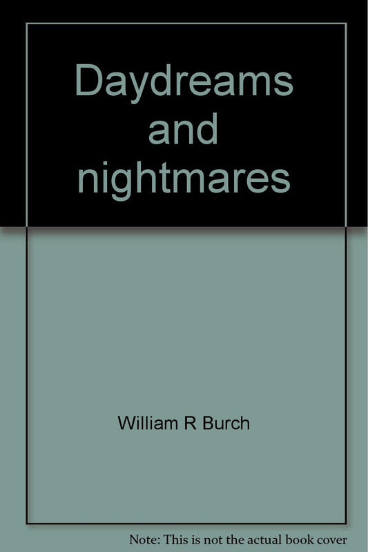Daydreams and nightmares: A sociological essay on the American environment (Classic studies in rural sociology)