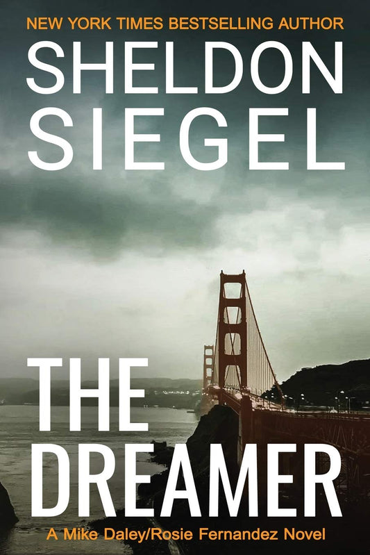 The Dreamer (Mike Daley/Rosie Fernandez Legal Thriller)