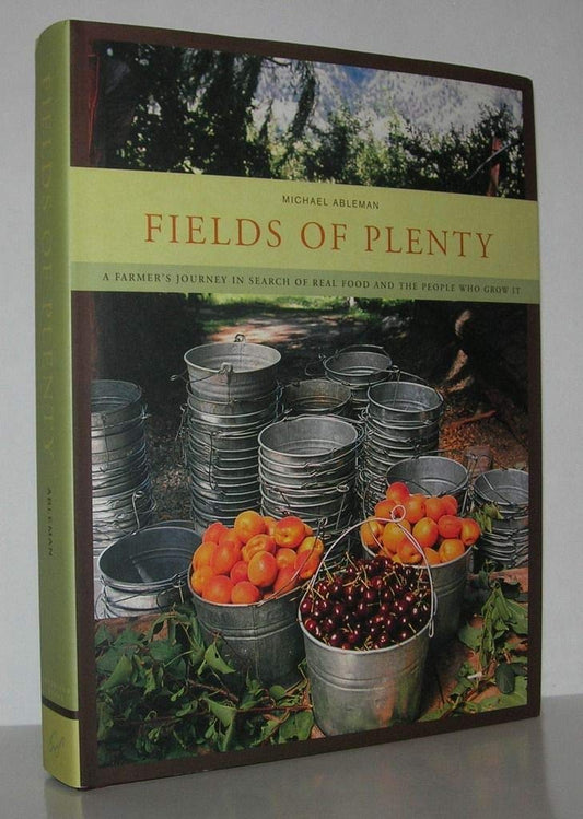 Fields of Plenty: A Farmer's Journey in Search of Real Food and the People Who Grow It book cover