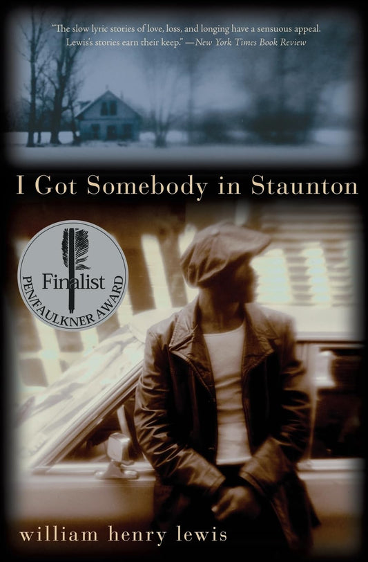 I Got Somebody in Staunton: Stories book cover