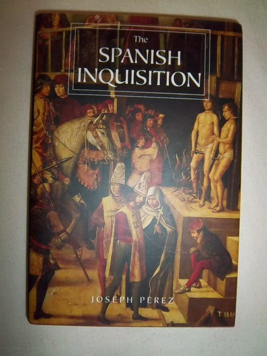 Spanish Inquisition: A History