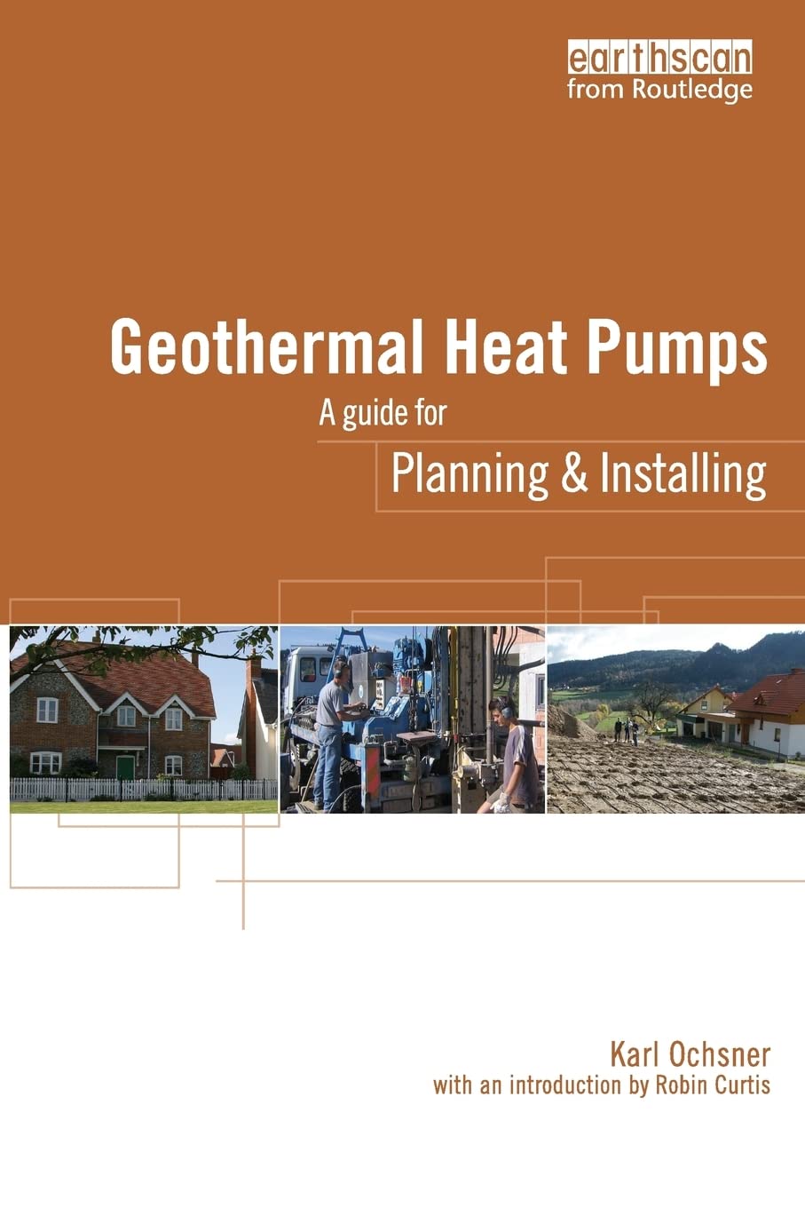 Geothermal Heat Pumps: A Guide for Planning and Installing