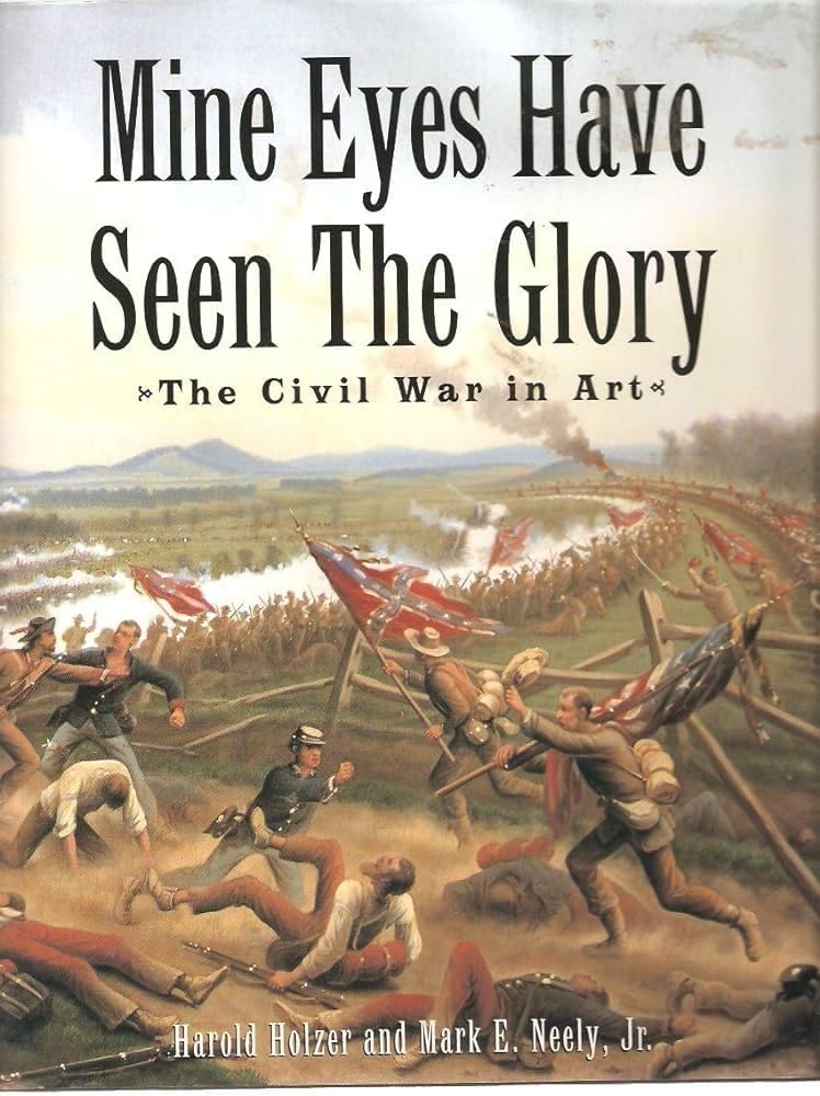 Mine Eyes Have Seen the Glory: The Civil War in Art