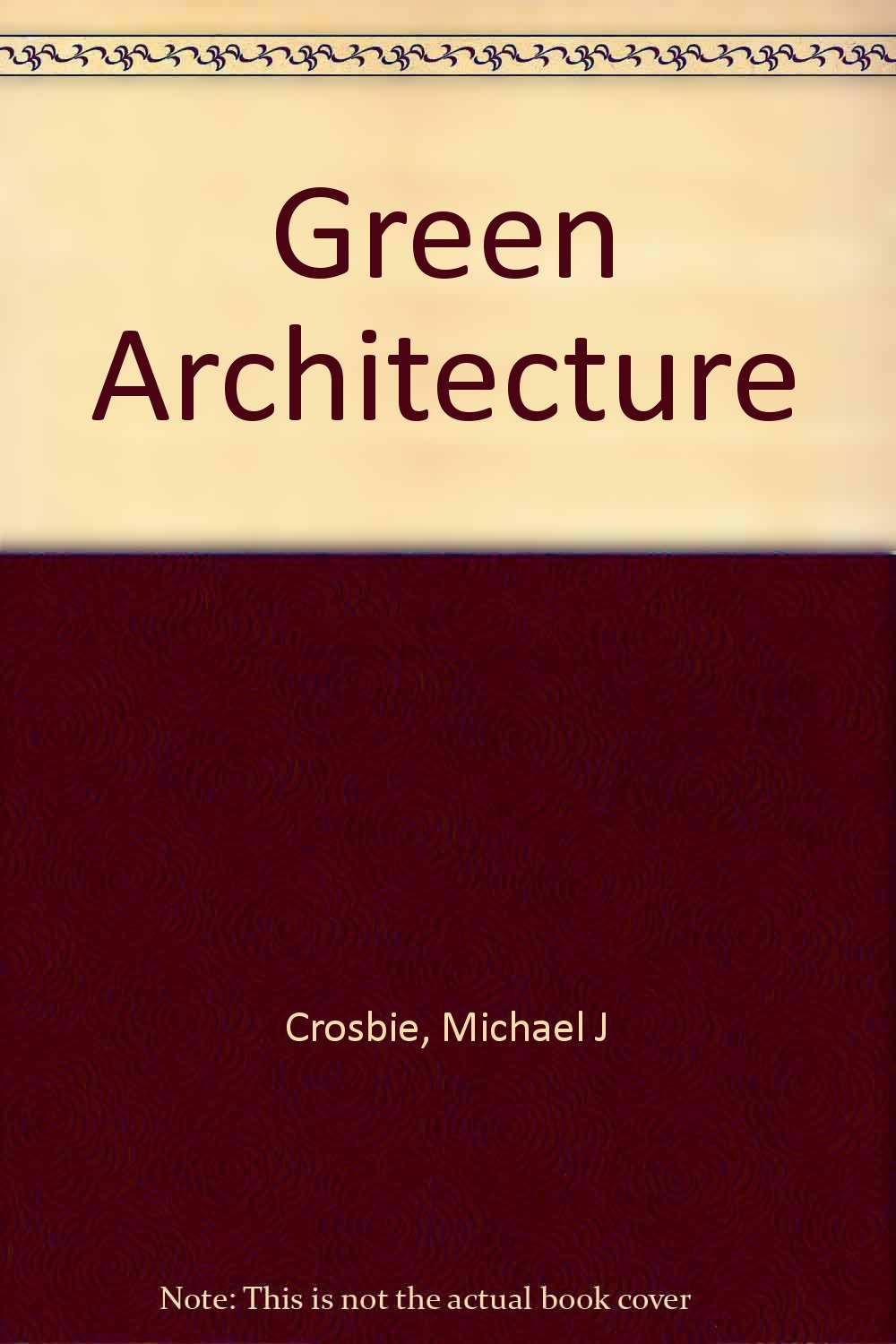 Green Architecture: A Guide to Sustainable Design book cover